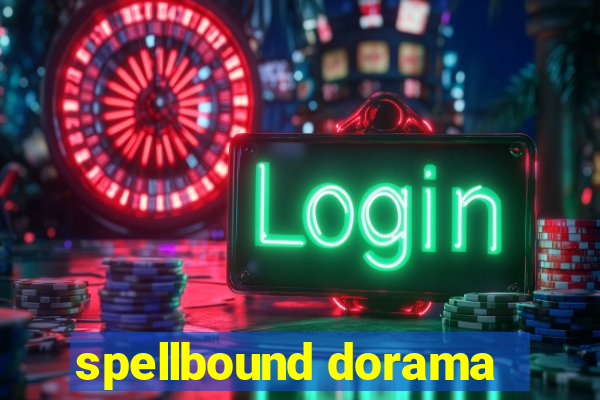 spellbound dorama